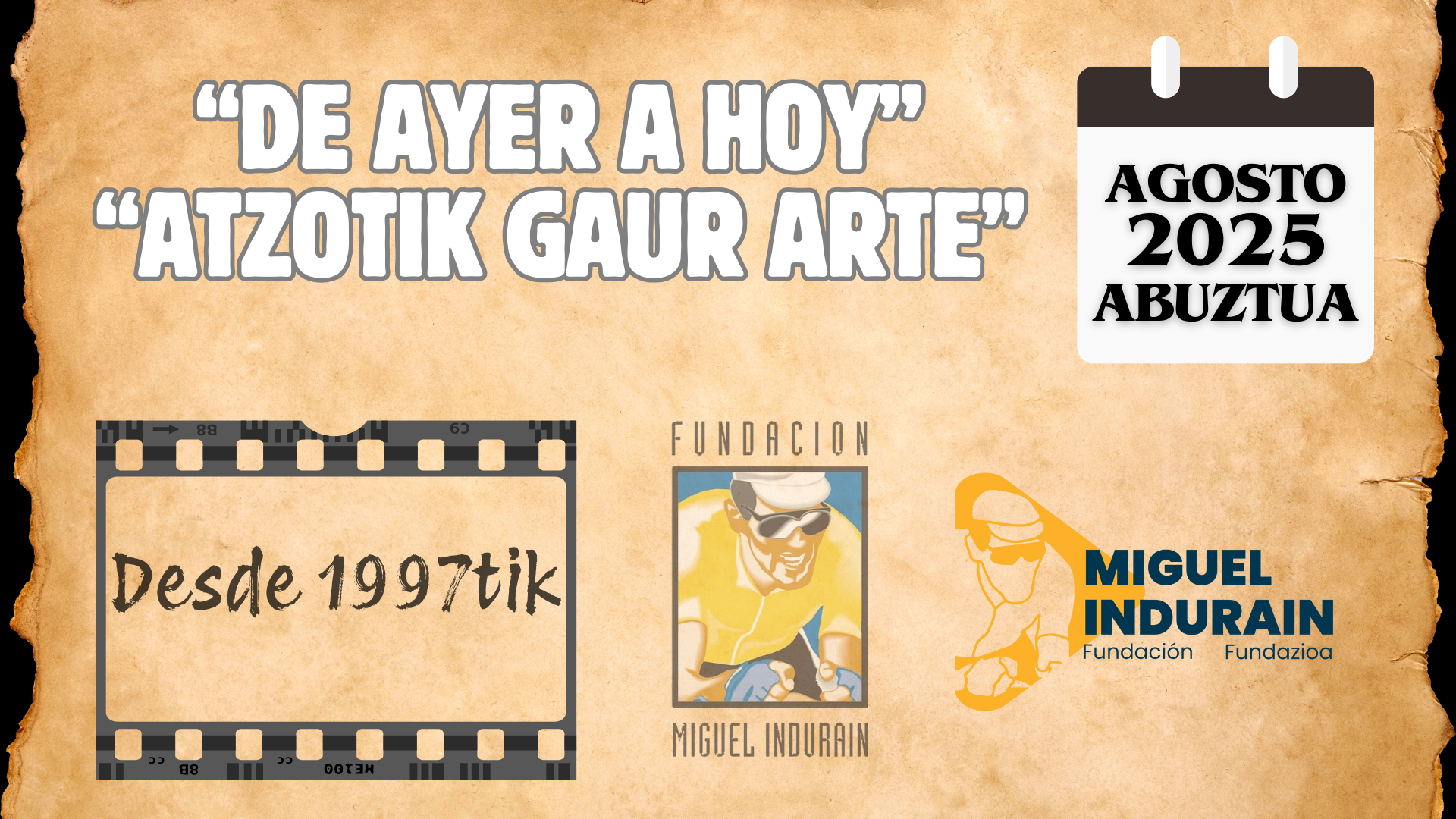 AGOSTO 2025: De ayer a hoy